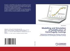 Portada del libro de Modelling and Simulation of Solidification of Centrifugally Castings