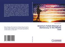 Capa do livro de America's Failed Attempt at Democracy in the Middle East 