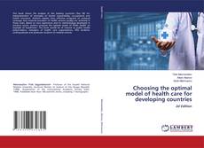 Buchcover von Choosing the optimal model of health care for developing countries