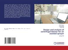 Buchcover von Design and analysis of centrifugal blower for air assisted sprayer