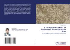 Buchcover von A Study on the Effect of Addition of Tin Oxide Nano fiber