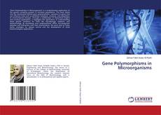 Bookcover of Gene Polymorphisms in Microorganisms