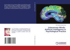 Copertina di Interwoven Minds: Artificial intelligence in Psychological Practice
