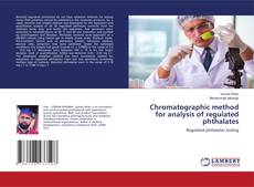 Copertina di Chromatographic method for analysis of regulated phthalates
