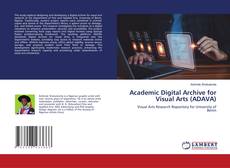 Couverture de Academic Digital Archive for Visual Arts (ADAVA)