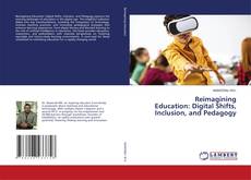 Copertina di Reimagining Education: Digital Shifts, Inclusion, and Pedagogy