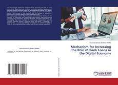 Buchcover von Mechanism for Increasing the Role of Bank Loans in the Digital Economy