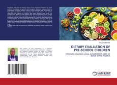 Capa do livro de DIETARY EVALUATION OF PRE-SCHOOL CHILDREN 
