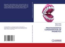 Copertina di PROSTHODONTICS CONSIDERATION OF PHONETICS