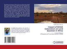 Copertina di Impact of British Colonialism on Land Question in Africa