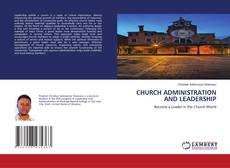 Copertina di CHURCH ADMINISTRATION AND LEADERSHIP