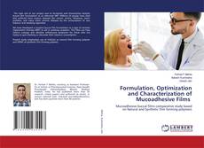 Copertina di Formulation, Optimization and Characterization of Mucoadhesive Films