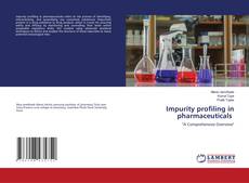 Portada del libro de Impurity profiling in pharmaceuticals