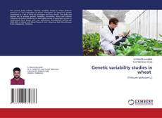 Copertina di Genetic variability studies in wheat