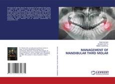 Copertina di MANAGEMENT OF MANDIBULAR THIRD MOLAR