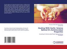 Copertina di Healing With Garlic: Science Behind It's Antimicrobial Properties