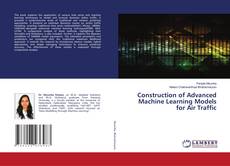 Borítókép a  Construction of Advanced Machine Learning Models for Air Traffic - hoz