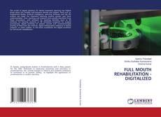 FULL MOUTH REHABILITATION - DIGITALIZED kitap kapağı