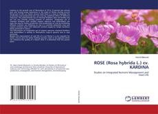 Portada del libro de ROSE (Rosa hybrida L.) cv. KARDINA