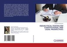 INDIAN FISCAL FEDERALISM CONSTITUTIONAL AND LEGAL PROSPECTIVES kitap kapağı