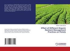 Bookcover of Effect of Different Organic Nutrient Management Practices on Potato