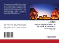 Historical consciousness of the youth of Uzbekistan kitap kapağı