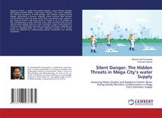 Buchcover von Silent Danger: The Hidden Threats in Mega City’s water Supply