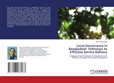 Portada del libro de Local Governance in Bangladesh: Pathways to Effective Service Delivery