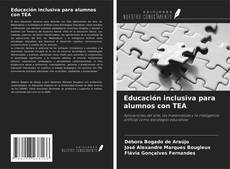Copertina di Educación inclusiva para alumnos con TEA