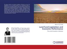 Land Fund Legislation and Economic Performance kitap kapağı
