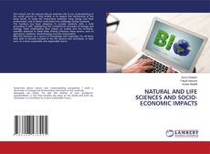 Buchcover von NATURAL AND LIFE SCIENCES AND SOCIO- ECONOMIC IMPACTS