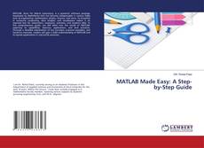 Portada del libro de MATLAB Made Easy: A Step-by-Step Guide