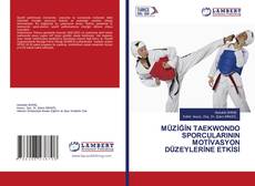 Обложка MÜZİĞİN TAEKWONDO SPORCULARININ MOTİVASYON DÜZEYLERİNE ETKİSİ