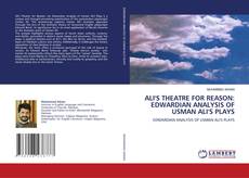 Portada del libro de ALI'S THEATRE FOR REASON: EDWARDIAN ANALYSIS OF USMAN ALI'S PLAYS