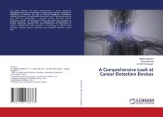 Couverture de A Comprehensive Look at Cancer Detection Devices