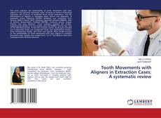 Copertina di Tooth Movements with Aligners in Extraction Cases: A systematic review