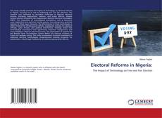 Bookcover of Electoral Reforms in Nigeria: