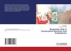 Copertina di Diagnostic Aids In Conservative Dentistry And Endodontics