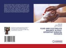 Обложка FLUID AND ELECTROLYTE BALANCE IN POST- OPERATIVE SURGICAL PATIENTS