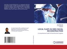 Обложка LOCAL FLAPS IN ORO-FACIAL RECONSTRUCTION