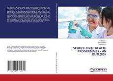 Обложка SCHOOL ORAL HEALTH PROGRAMMES - AN OUTLOOK