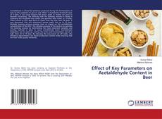Effect of Key Parameters on Acetaldehyde Content in Beer kitap kapağı