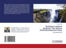 Обложка Questions without Answers? The African Underdevelopment Story