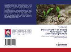 Portada del libro de Development of an Electric Power Weeder for Sustainable Agriculture