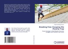 Portada del libro de Breaking Free: Escaping the Poverty Trap