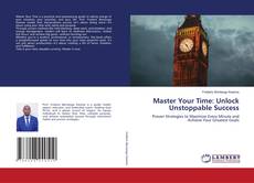 Borítókép a  Master Your Time: Unlock Unstoppable Success - hoz