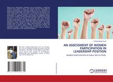 AN ASSESSMENT OF WOMEN PARTICIPATION IN LEADERSHIP POSITION的封面