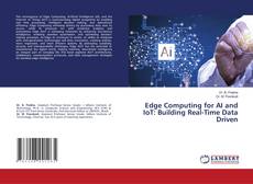 Edge Computing for AI and IoT: Building Real-Time Data Driven的封面