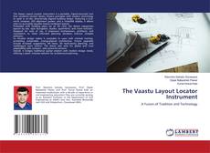 Обложка The Vaastu Layout Locator Instrument