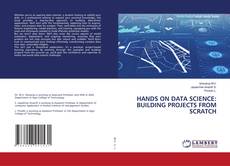 Обложка HANDS ON DATA SCIENCE: BUILDING PROJECTS FROM SCRATCH